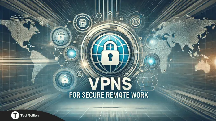 VPNs-for-Secure-Remote-Work